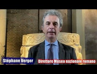St?phane Verger (Museo nazionale romano) presenta la grande mostra