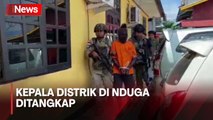 Diduga Ikut Biayai KKB, Kepala Distrik Kenyam Nduga Ditangkap Satgas Damai Cartenz