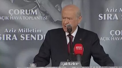 MHP Genel Başkanı Devlet Bahçeli, Çorum mitinginde açıklamalarda bulundu