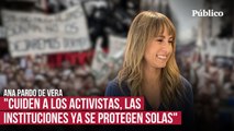 Cuiden el activismo, son nuestra rabia necesaria - Ana Pardo de Vera