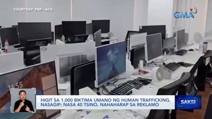 Higit sa 1,000 biktima umano ng human trafficking, nasagip; Nasa 40 Tsino, nahaharap sa reklamo | Saksi