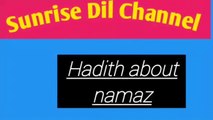 Hadith about namaz prayers Hadith namaz Hadith today Hadith aj ki Hadith
