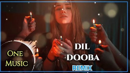 DIL DOOBA - Remix Song No Copyright