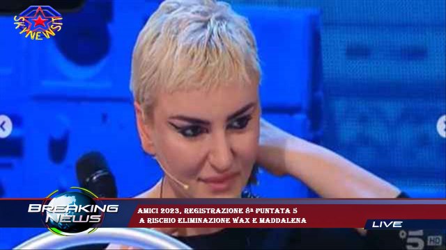 Amici 2023, registrazione 8ª puntata 5 a rischio eliminazione Wax e Maddalena