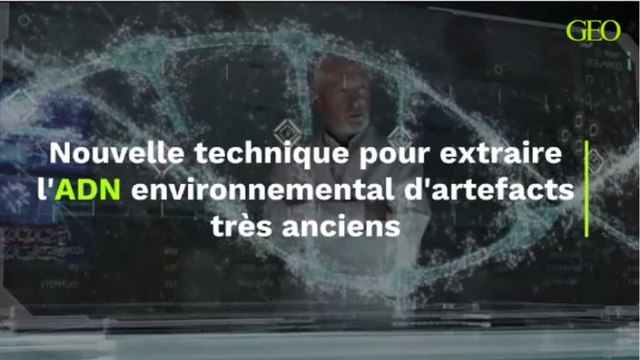 Nouvelle technique pour extraire l'ADN environnemental d'artefacts très anciens (1)