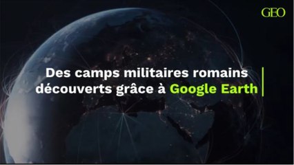 Des camps militaires romains découverts grâce à Google Earth (1)