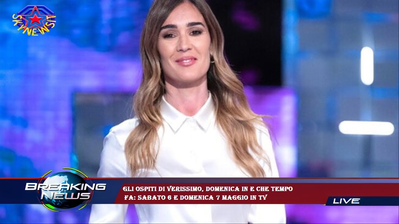 Video Gli ospiti di Verissimo, Domenica In e Che Tempo Fa: sabato 6 e domenica 7 maggio in tv