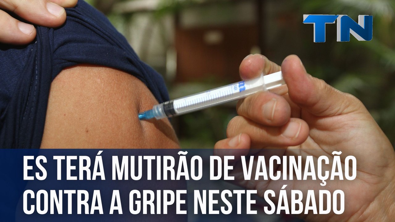 ES terá mutirão de vacinação contra a gripe neste sábado