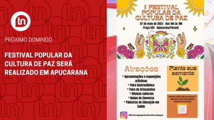 Festival Popular da Cultura de Paz será realizado em Apucarana