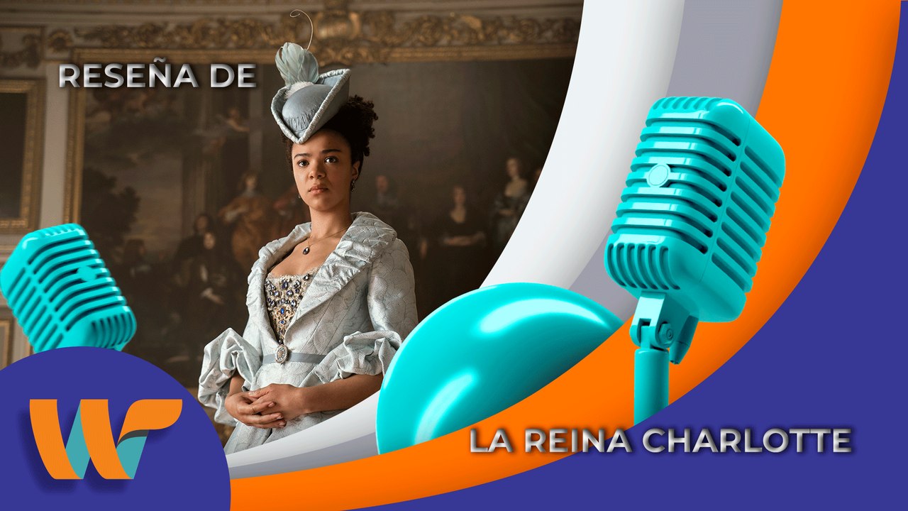 Reseñas rápidas de ‘La Reina Charlotte’, ‘Star Wars: Visions Vol 2’, ‘Aventuras de Jóvenes Jedi’ || Wipy TV