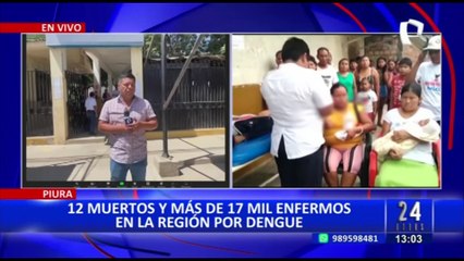 Alarma en Piura: Al menos 12 muertos y más de 17 mil infectados en la región por dengue