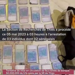 50 millions en faux billets saisis: La SR de Thiès arrête 3 faux-monnayeurs dont un Gambien