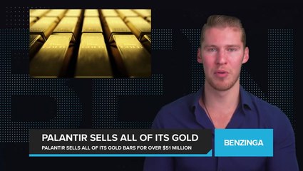 Palantir Sells All Of Its Gold Bars For Over $51 Million