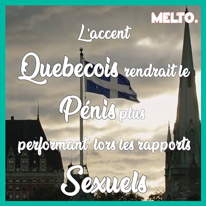  Le pouvoir de l'accent quebecois