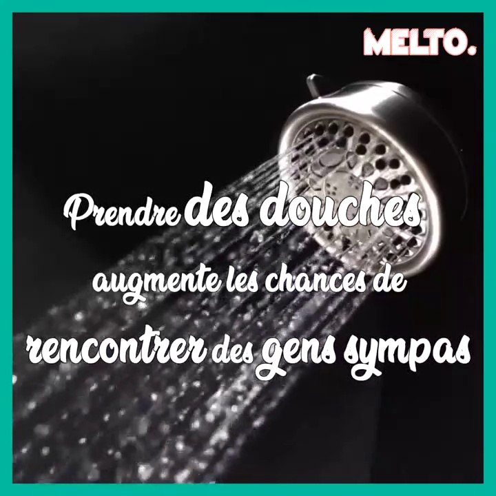  Prendre des douches augmente les chances de rencontrer des gens sympas