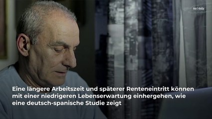 Kommt durch spätere Rente der frühere Tod?