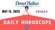 > TODAY MAY 12, 2023. FRIDAY. DAILY HOROSCOPE  |  Don't you know your rising sign ? | ASTROLOGY with Astrologer DEMET BALTACI