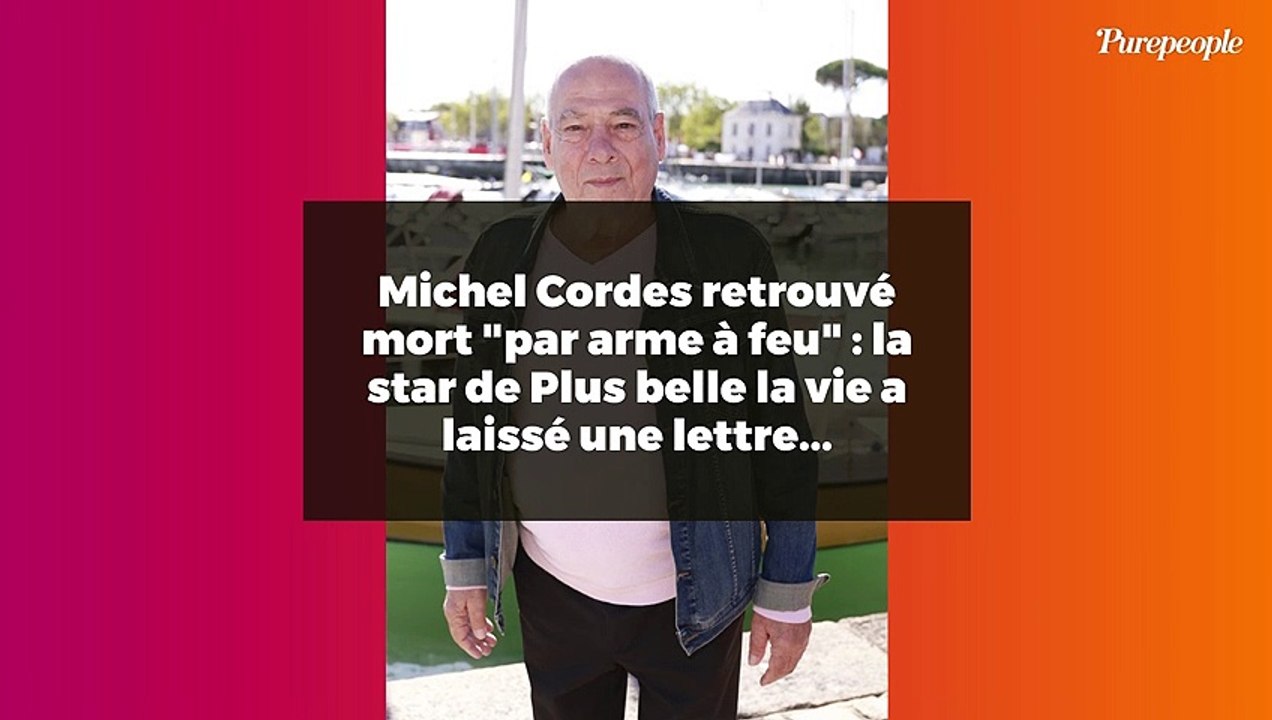 Michel Cordes retrouvé mort "par arme à feu" : la star de Plus belle la vie a laissé une lettre...