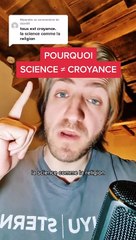 Pourquoi science ≠ croyance