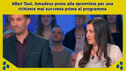 Affari Tuoi, Amadeus preso alla sprovvista per una richiesta mai successa prima al programma