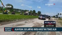 Jalan Rusak, Gubernur Lampung: Warga Harus Tahu Tonase Jalan!