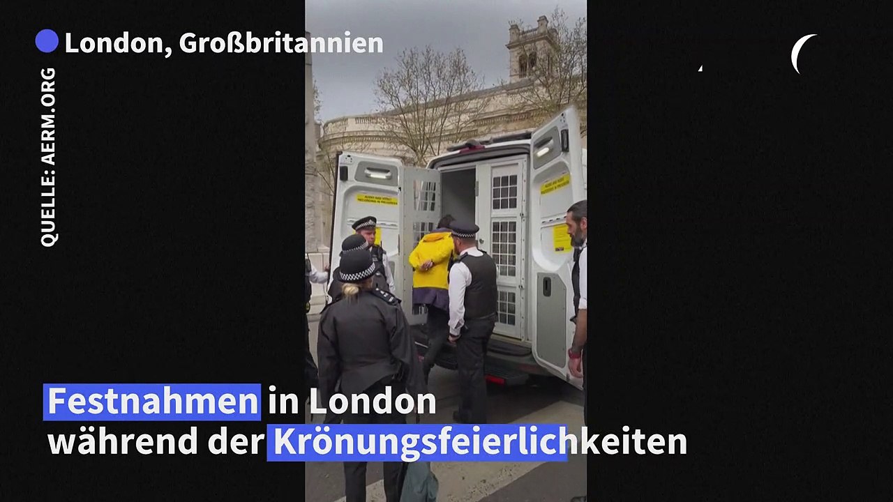 Monarchiegegner bei Krönungsfeierlichkeiten in London festgenommen