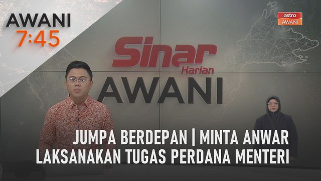 AWANI 7:45 [06/05/2023] - Jumpa berdepan | Minta Anwar laksanakan tugas Perdana Menteri