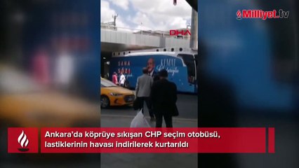 Ankara’da CHP seçim otobüsü köprüye sıkıştı
