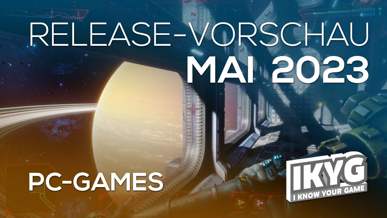Games-Release-Vorschau – Mai 2023 - PC