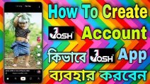 How to Create Josh Account || How to Make Josh Account || How To Use Josh App