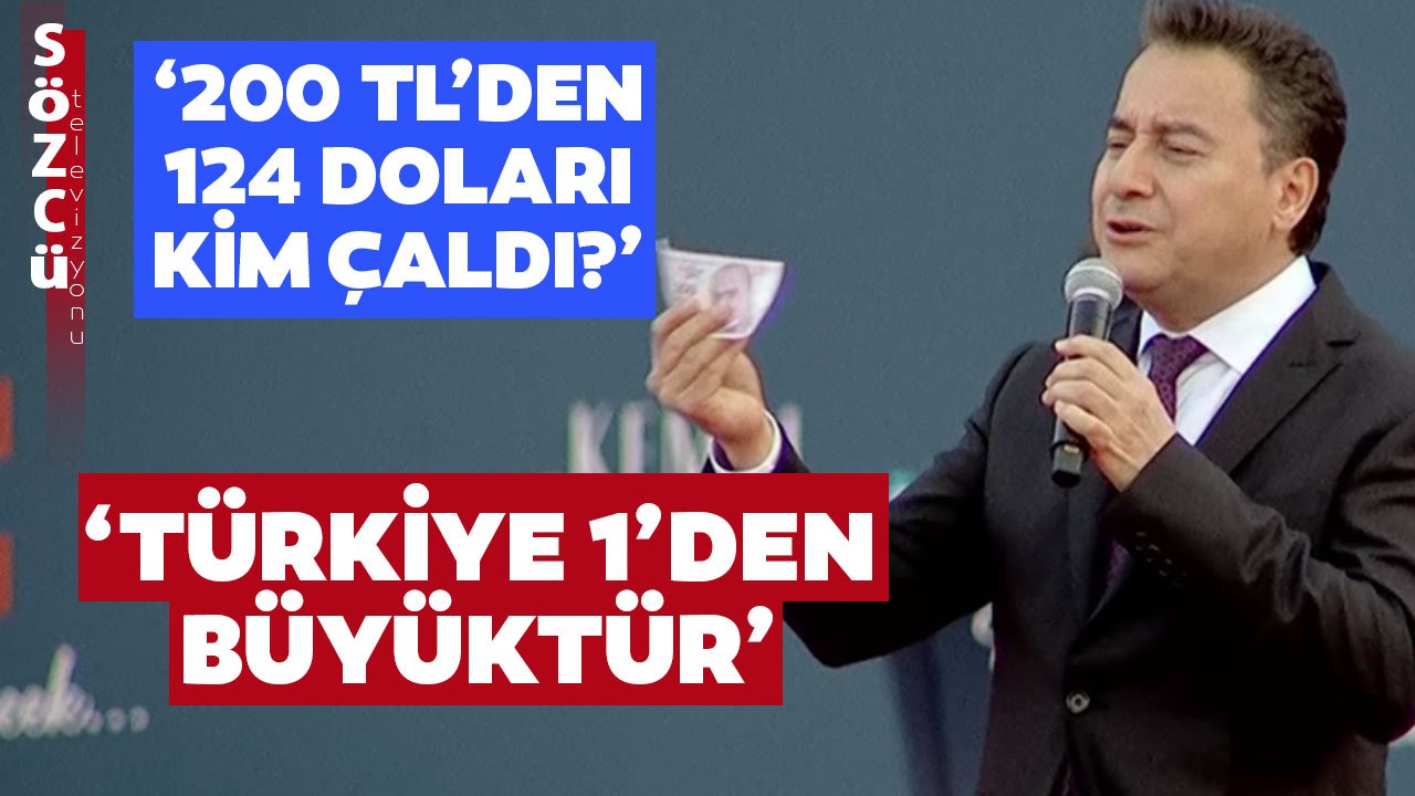Ali Babacan 200 TL’yi Gösterdi ve Sordu: 200 TL’den 124 Doları Kim Çaldı?