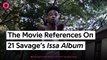 The Movie References On 21 Savages ‘Issa Album’ - video Dailymotion