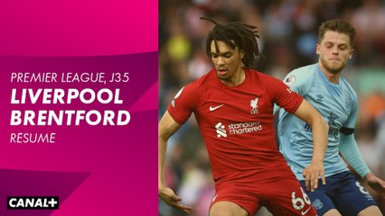 Le résumé de Liverpool / Brentford - Premier League 2022-2023 (35ème journée)