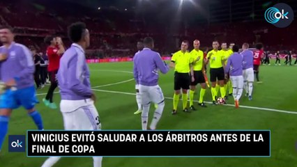 Vinicius evitó saludar a los árbitros antes de la final de Copa