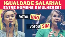 ZAMBELLI, BIA KICIS E ROSÂNGELA MORO VOTARAM CONTRA IGUALDADE SALARIAL PARA MULHERES | Cortes 247