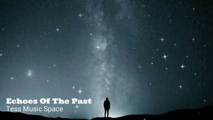 Echoes of the Past - The Ambientalist