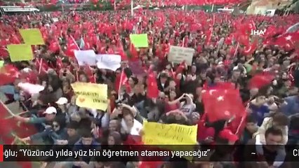 CHP lideri Kılıçdaroğlu: "Yüzüncü yılda yüz bin öğretmen ataması yapacağız"