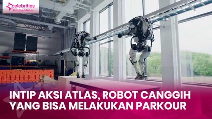 Intip Aksi Atlas, Robot Canggih yang Bisa Melakukan Parkour