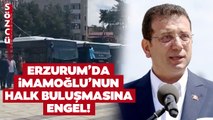 Ekrem İmamoğlu'nun Erzurum Mitingine Engel! Miting Alanına Otobüsler Çekildi