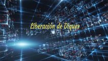 Liberación de diques