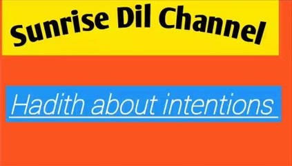 Hadith about intentions