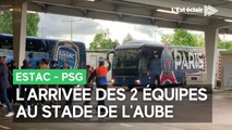 Les 2 équipes sont arrivées au Stade de l'Aube pour le match Estac - PSG