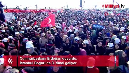 Cumhurbaşkanı Erdoğan duyurdu: İstanbul Boğazı'na 3. tünel geliyor
