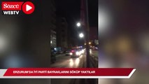 Erzurum'da İYİ Parti bayraklarını söküp yaktılar...