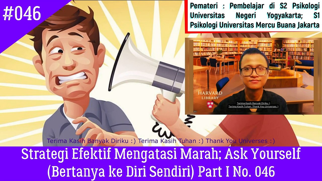 Strategi Efektif Mengatasi Marah; Ask Yourself (Bertanya ke Diri Sendiri) Part I No. 046 - Gilang Mbsnags #gilangmbsnags