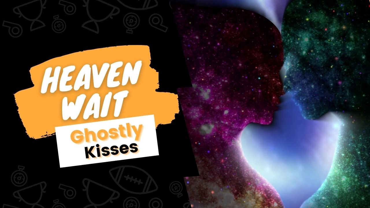 Heaven Wait - Ghostly Kisses (Lyrical)