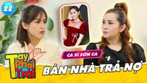 Ca sĩ Sơn Ca Gọi Giấc Mơ Về chới với gặp biến cố phải BÁN NHÀ để TRẢ NỢ  Tay Phải Tay Trái 22