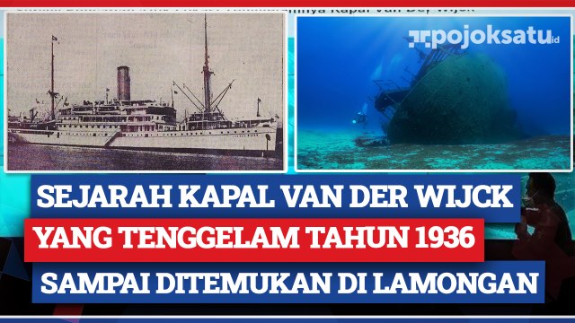 Sejarah Kapal van der Wijck yang Tenggelam Tahun 1936 Sampai Ditemukan di Lamongan