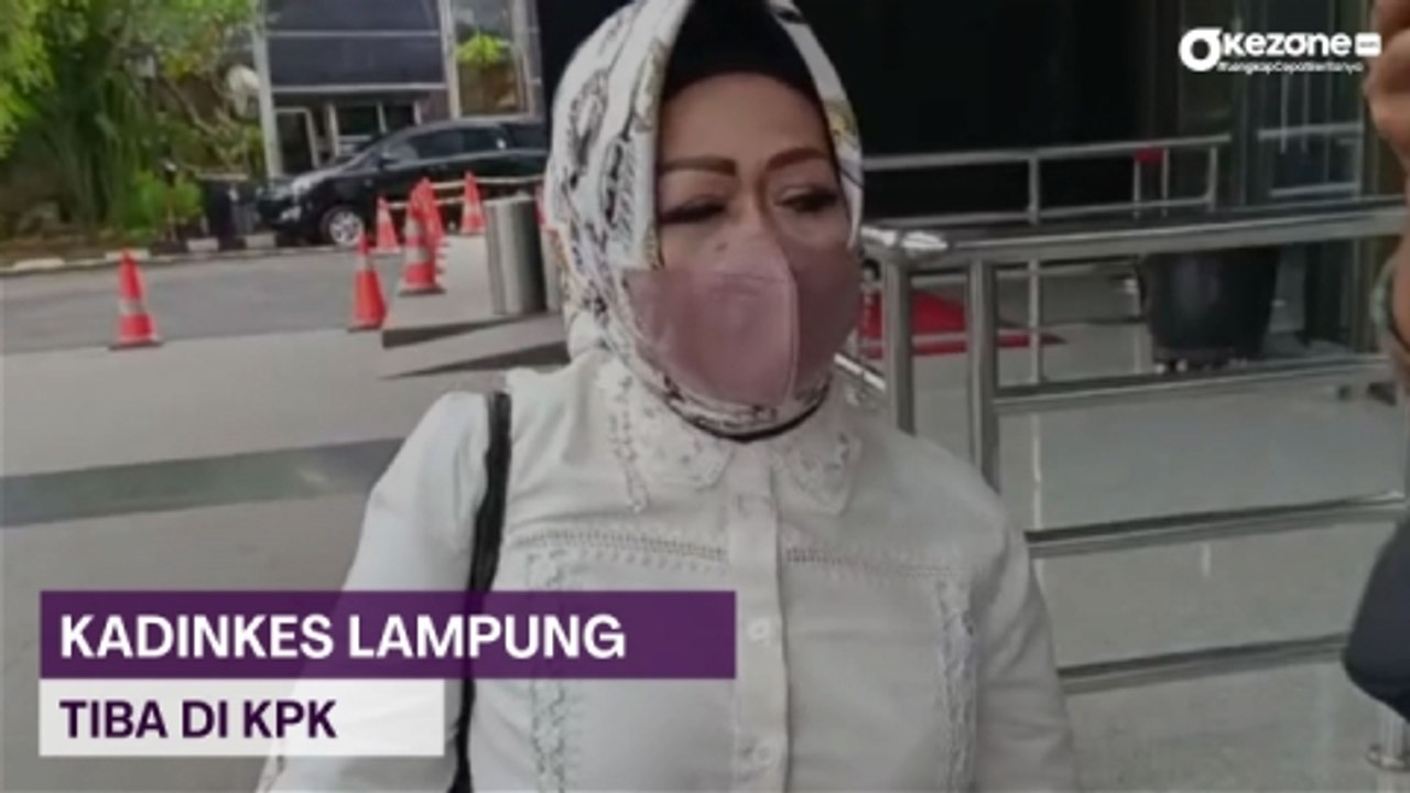 Kadinkes Provinsi Lampung Penuhi Panggilan KPK
