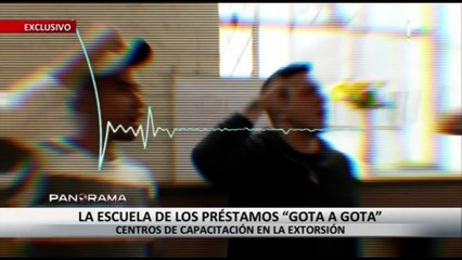¡Exclusivo! Escuela de los préstamos gota a gota: centros de capacitación de la extorsión